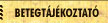 Betegt�j�koztat�